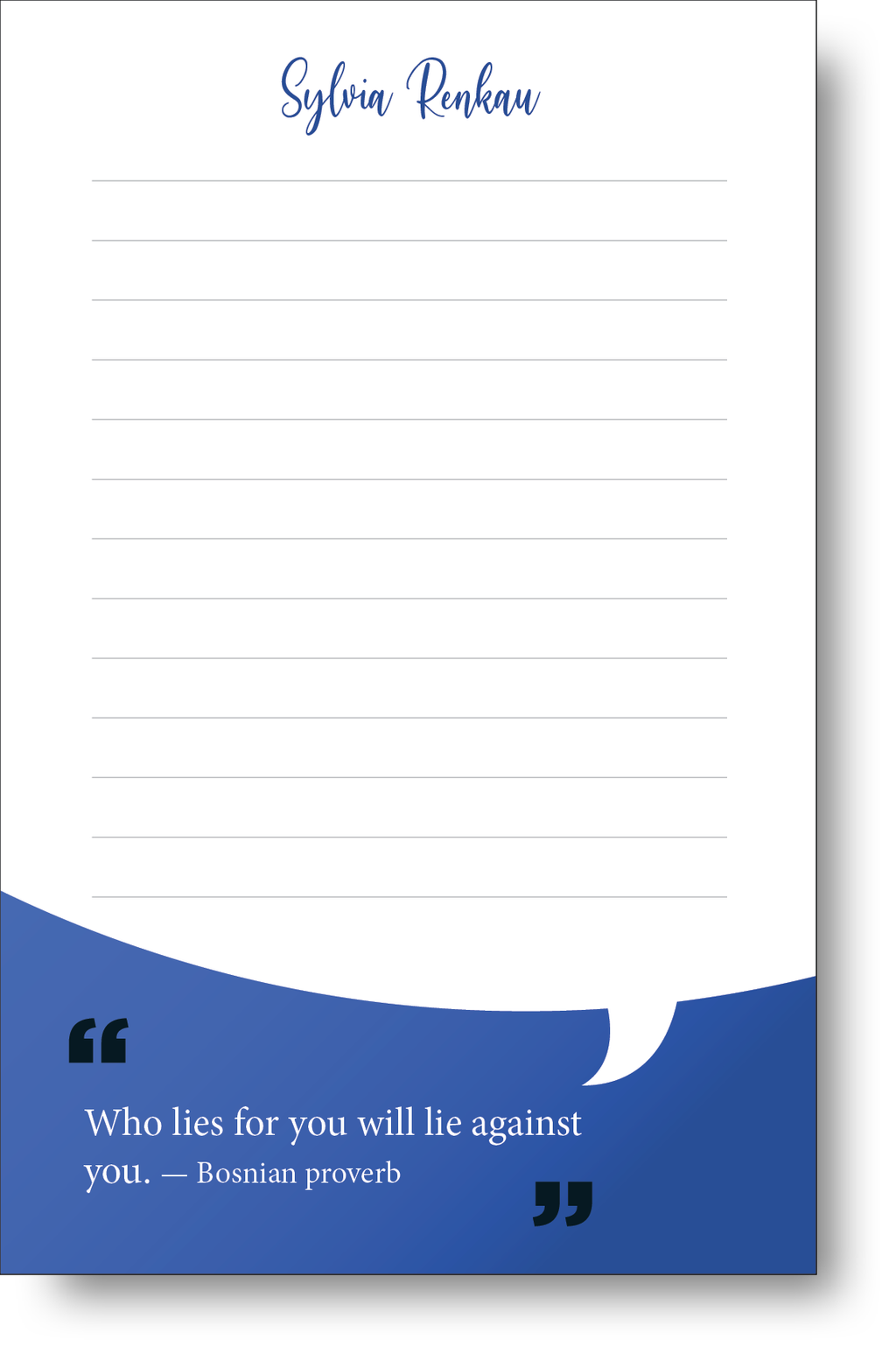Notepad with a blue color block at the bottom containing and inspirational quote, and a name at the top.