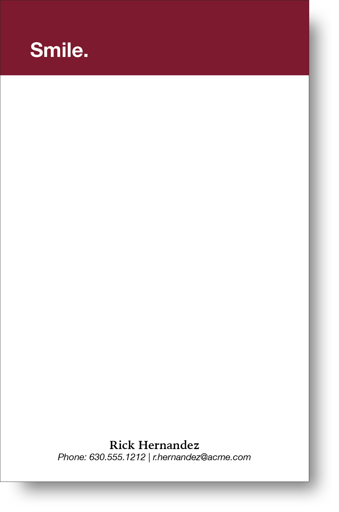 A minimalist style note pad  with a short positive message displayed prominently inside a block of color at the top with a name and contact information at the bottom.