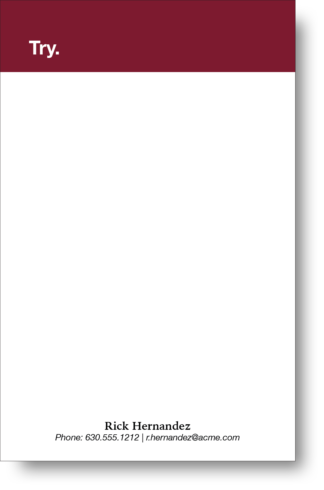 A minimalist style note pad  with a short positive message displayed prominently inside a block of color at the top with a name and contact information at the bottom.